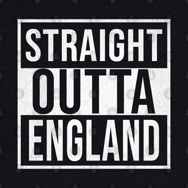 Straight Outta England - Gift for  From England in English England,David Cameron,theresa may,tony blair, by Country Flags